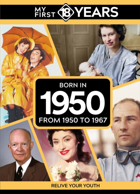 Book cover of: My First 18 Years - Born in 1950