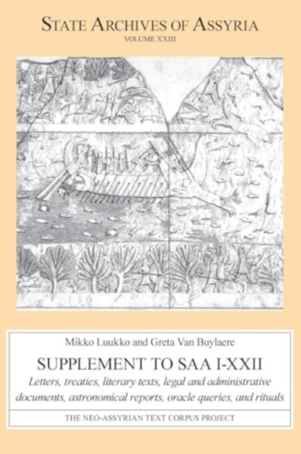 Book cover of: Supplement to SAA I–XXII. By: Mikko Luukko