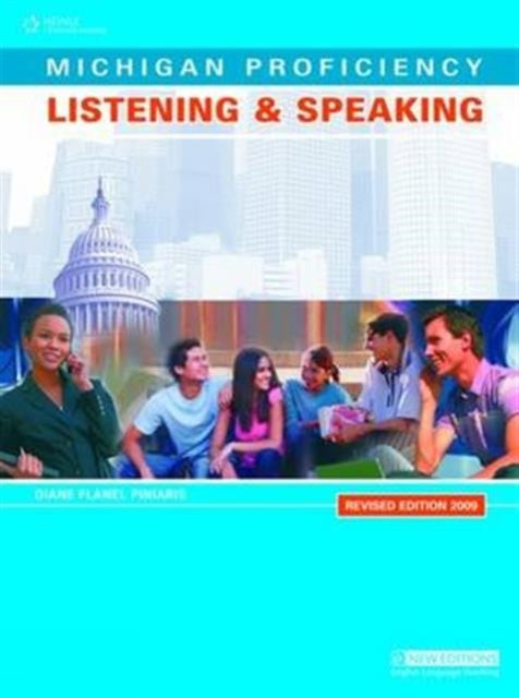 Book cover of: Michigan Proficiency Listening and Speaking: Teacher's Book. By: Diane Piniaris
