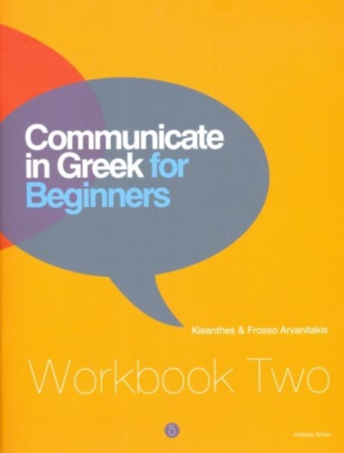 Book cover of: Communicate in Greek for Beginners. By: K. Arvanitakis