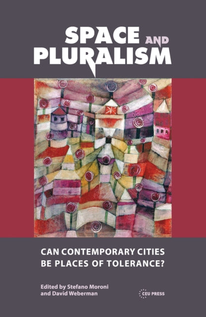 Book cover of: Space and Pluralism. By: Stefano Moroni