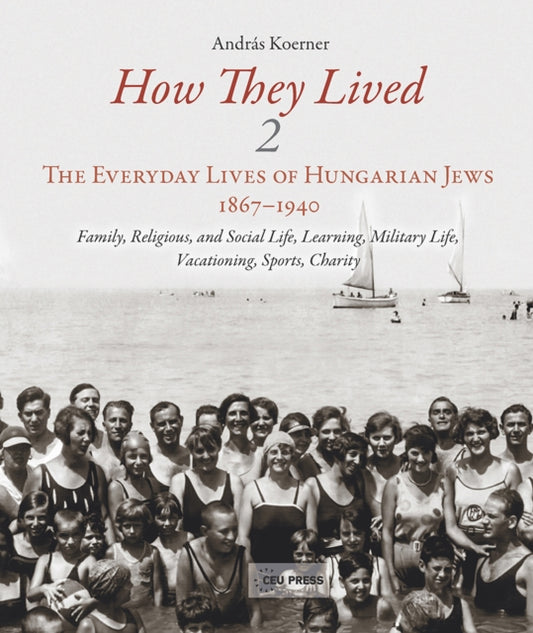 Book cover of: How They Lived 2. By: András Koerner