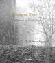 Book cover of: Writing on Water. By: Judit Niran Frigyesi