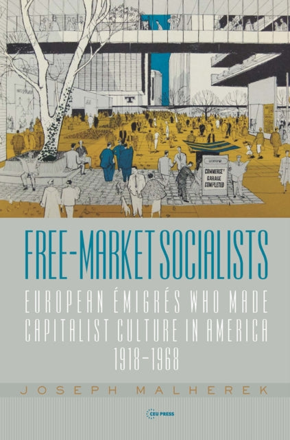 Book cover of: Free-Market Socialists. By: Joseph Malherek