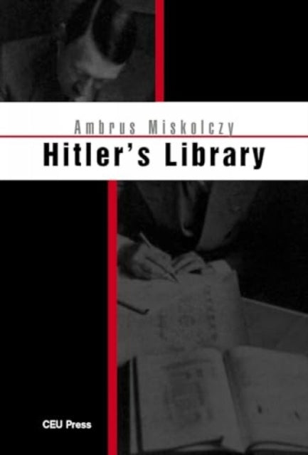 Book cover of: Hitler's Library. By: Ambrus Miskolczy