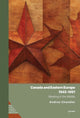Book cover of: Canada and Eastern Europe, 1945–1991. By: Andrea Chandler