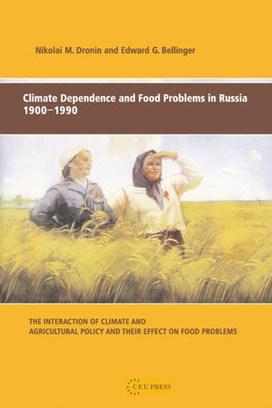 Climate Dependence and Food Problems in Russia, 1900-1990