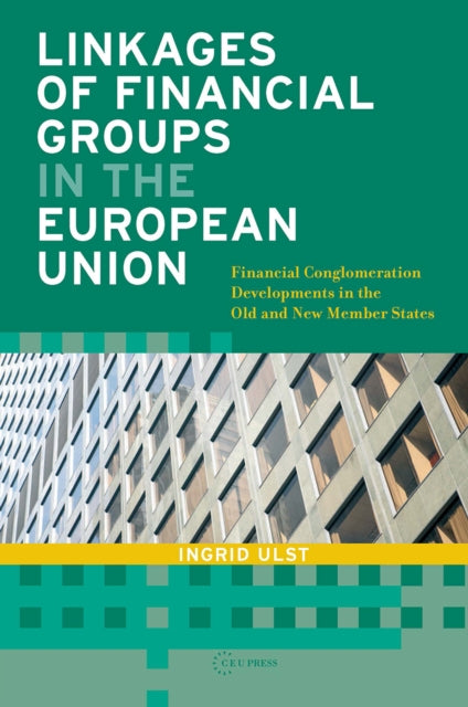 Book cover of: Linkages of Financial Groups in the European Union. By: Ingrid Ulst