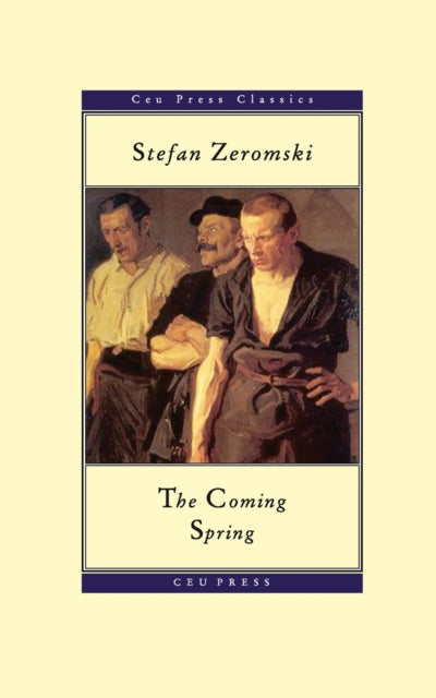 Book cover of: Coming Spring. By: Stefan Żeromski