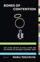 Book cover of: Bones of Contention. By: Marii︠a︡ Nikolaeva Todorova
