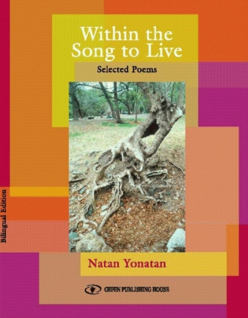 Book cover of: Within the Song to Live. By: Natan Yonatan