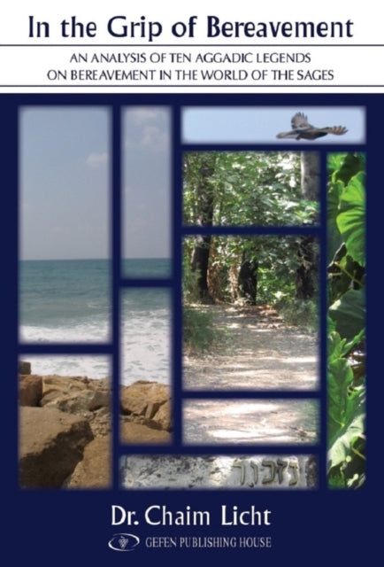 Book cover of: In the Grip of Bereavement. By: Chaim Licht