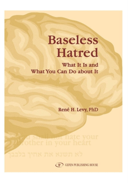 Book cover of: Baseless Hatred. By: René H. Levy
