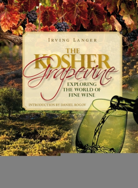 Book cover of: Kosher Grapevine. By: Irving Langer