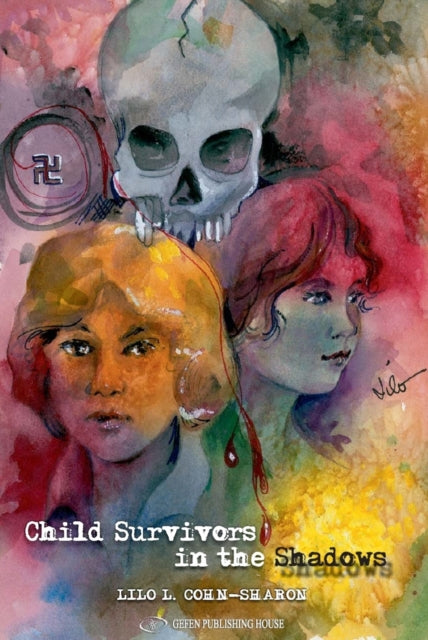 Book cover of: Child Survivors in the Shadows. By: Lilo L. Cohn-Sharon