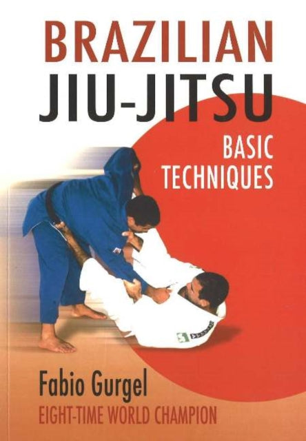 Book cover of: Brazilian Jiu-Jitsu Basic Techniques. By: D. Amaral Do Amaral
