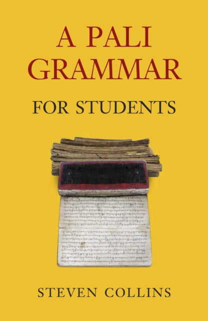 Book cover of: Pali Grammar for Students. By: Steven Collins