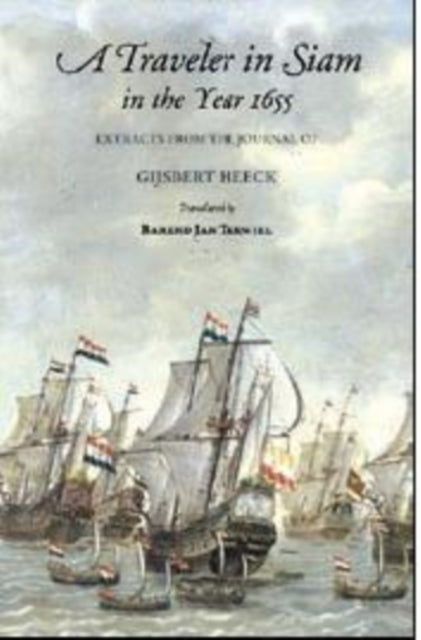 Book cover of: Traveler in Siam in the Year 1655. By: Gijsbert Heeck