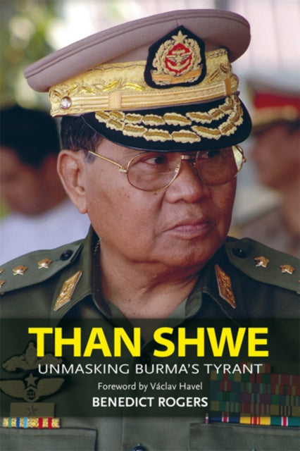 Book cover of: Than Shwe. By: Benedict Rogers