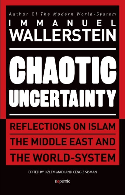 Book cover of: Chaotic Uncertainty. By: Immanuel Wallerstein