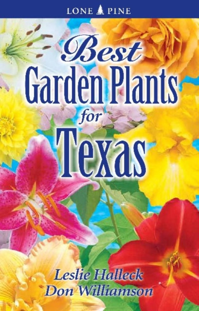 Book cover of: Best Garden Plants of Texas. By: Leslie Halleck