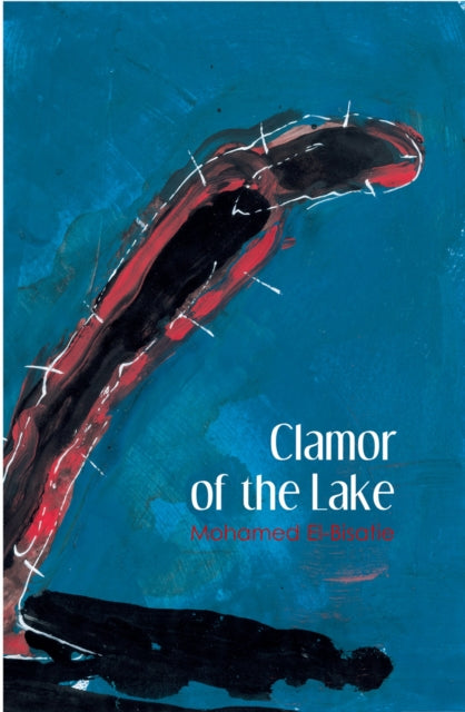 Book cover of: Clamor of the Lake