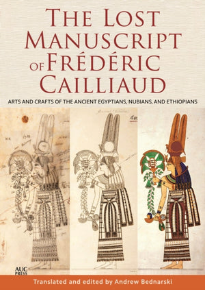 The Lost Manuscript of Frederic Cailliaud