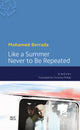 Book cover of: Like a Summer Never to Be Repeated. By: Mohamed Berrada