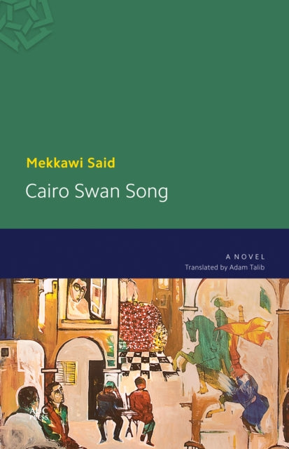 Book cover of: Cairo Swan Song. By: Mekkawi Said