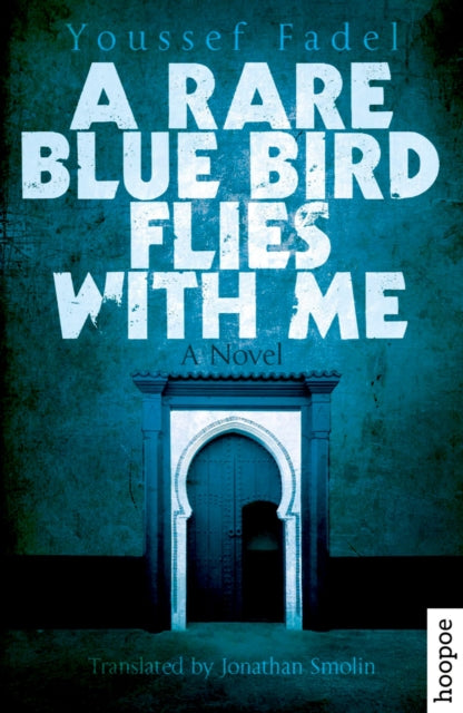 Book cover of: Rare Blue Bird Flies with Me. By: Youssef Fadel