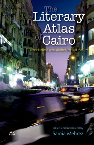 The Literary Atlas of Cairo