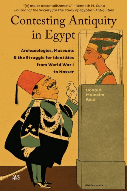 Book cover of: Contesting Antiquity in Egypt. By: Donald Malcolm Reid