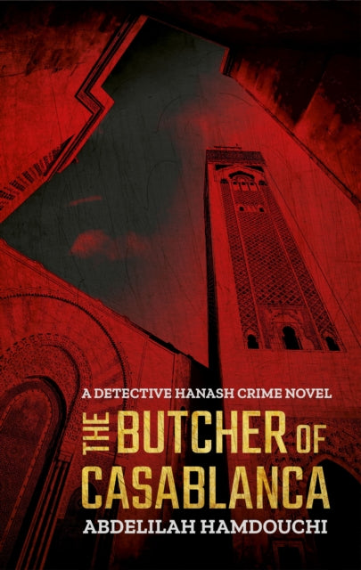 Book cover of: Butcher of Casablanca. By: Abdelilah Hamdouchi
