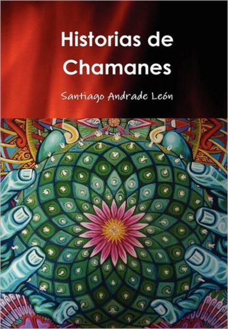 Book cover of: Historias De Chamanes