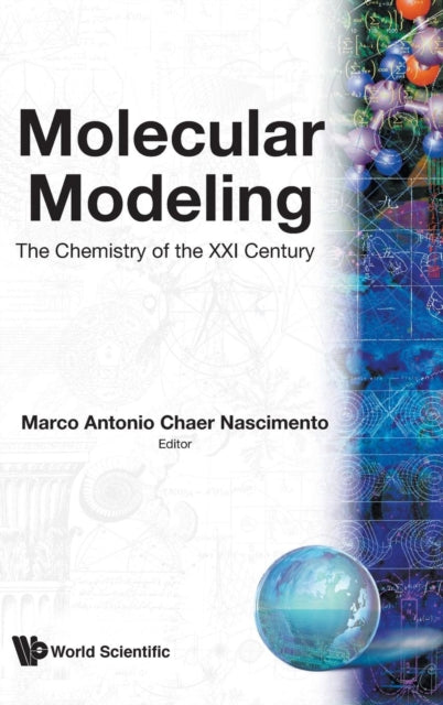 Book cover of: Molecular Modelling: The Chemistry Of The 21st Century. By: M. A. C. Nascimento