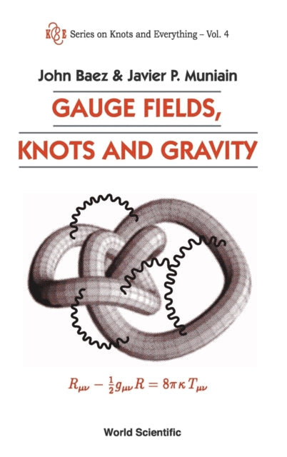 Book cover of: Gauge Fields, Knots And Gravity