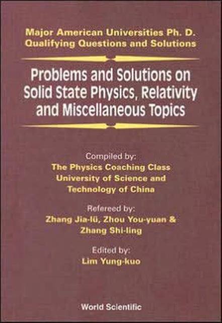 Book cover of: Problems And Solutions On Solid State Physics, Relativity And Miscellaneous Topics
