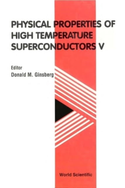 Book cover of: Physical Properties Of High Temperature Superconductors V. By: Donald M. Ginsberg