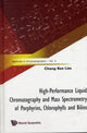 Book cover of: High-performance Liquid Chromatography And Mass Spectrometry Of Porphyrins, Chlorophylls And Bilins. By: C. K. Lim, Chang Kee Lim