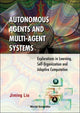 Book cover of: Autonomous Agents And Multi-agent Systems: Explorations In Learning, Self-organization And Adaptive Computation. By: Jiming Liu