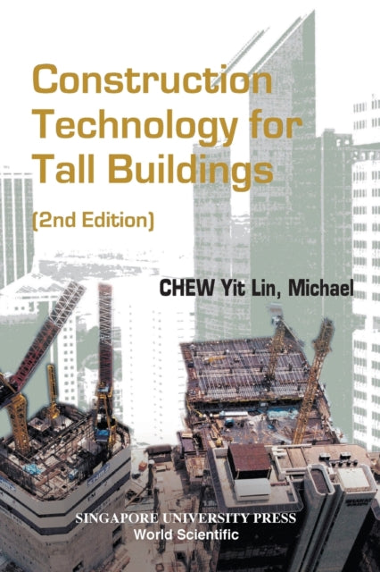 Book cover of: Construction Technology For Tall Buildings (2nd Edition)