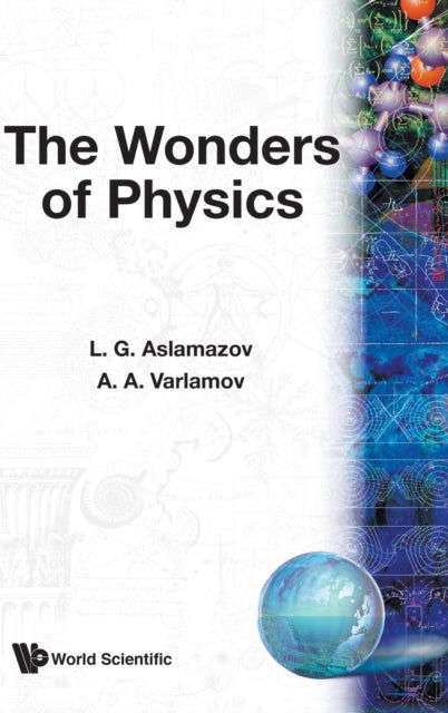 Book cover of: Wonders Of Physics, The. By: L. G. Aslamazov