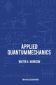 Book cover of: Applied Quantum Mechanics. By: Walter A. Harrison