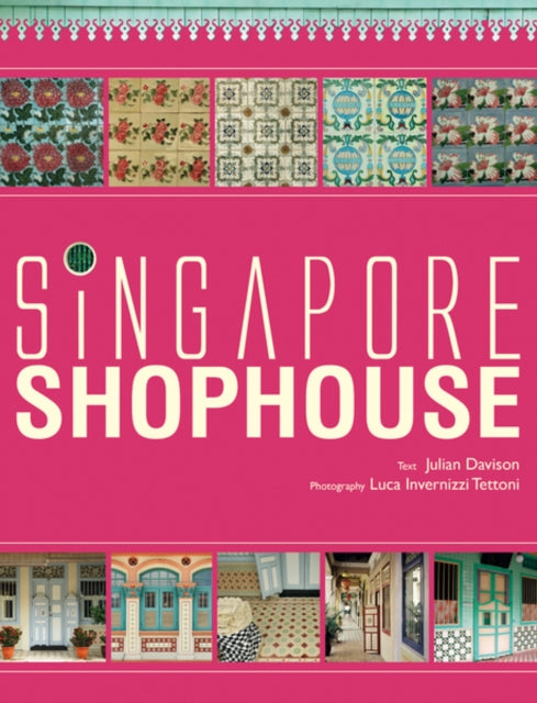 Book cover of: Singapore Shophouse