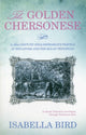 Book cover of: Golden Chersonese. By: Isabella L. Bird
