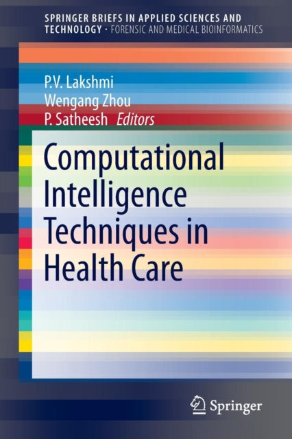 Book cover of: Computational Intelligence Techniques in Health Care. By: P.V. Lakshmi