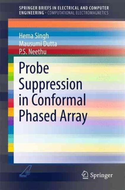 Book cover of: Probe Suppression in Conformal Phased Array. By: Hema Singh