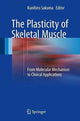 Book cover of: Plasticity of Skeletal Muscle. By: Kunihiro Sakuma
