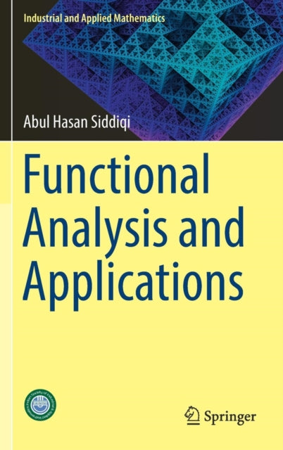 Book cover of: Functional Analysis and Applications. By: Abul Hasan Siddiqi