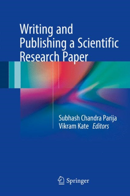 Book cover of: Writing and Publishing a Scientific Research Paper. By: Subhash Chandra Parija